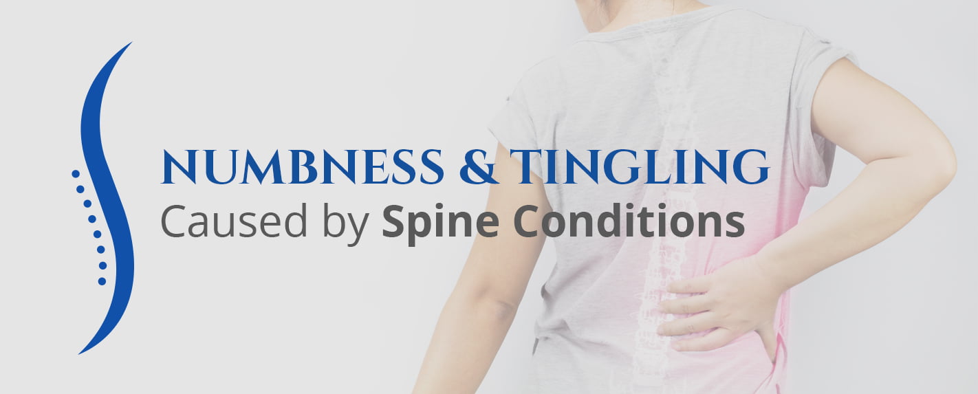 Numbness & Tingling Might Be Symptoms of These 5 Spinal Conditions